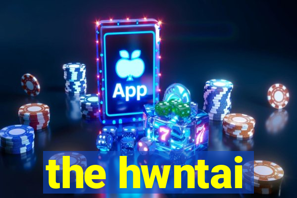 the hwntai